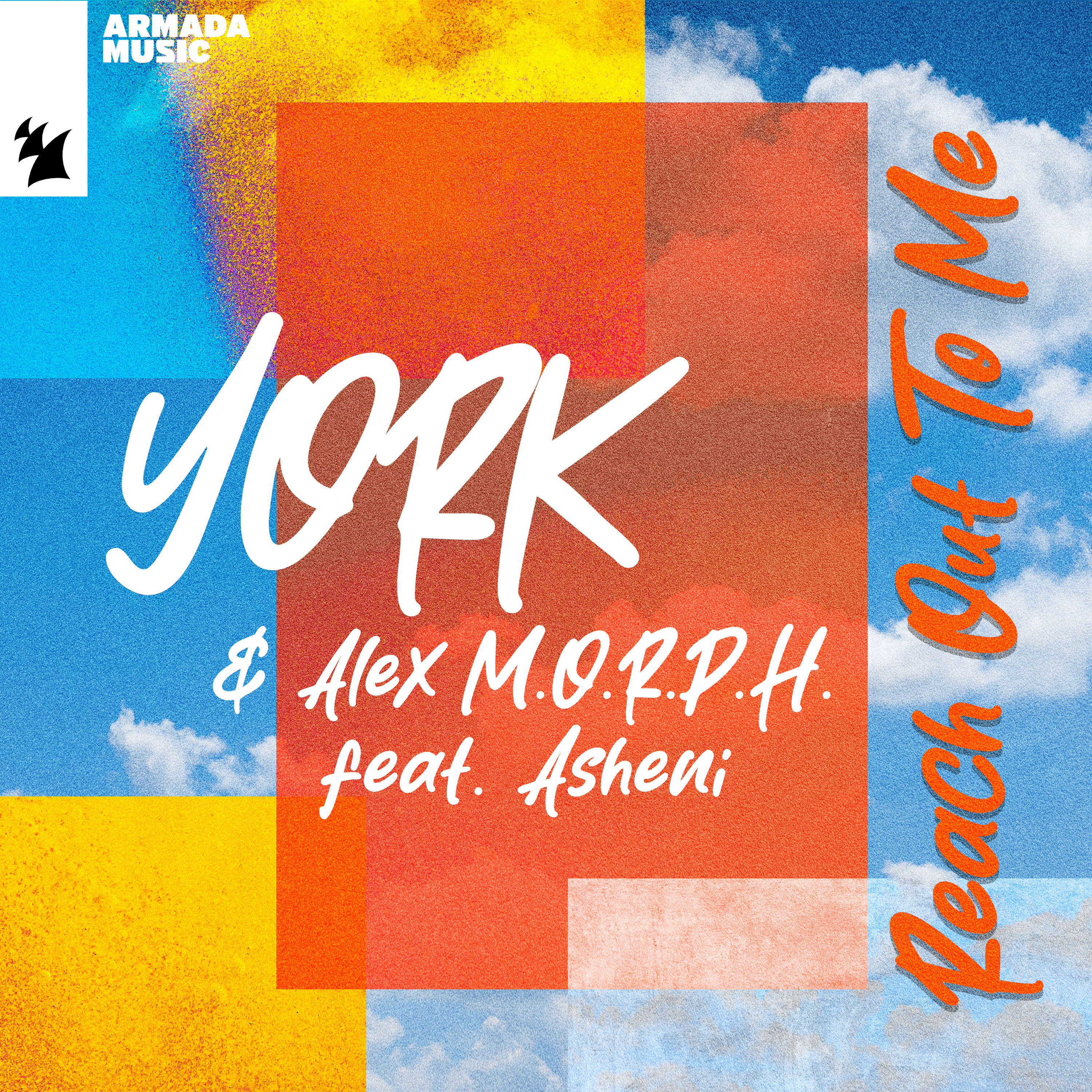 York Alex M.O.R.P.H. feat. Asheni Reach Out For Me Armada Music