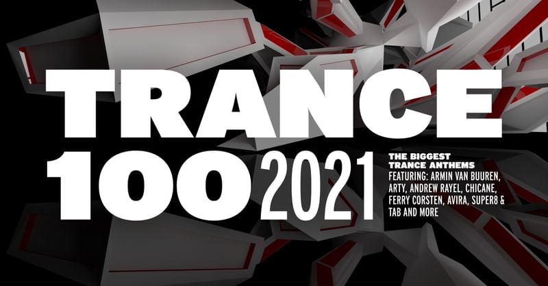 Various Artists - Trance 100 - 2021 | Armada Music