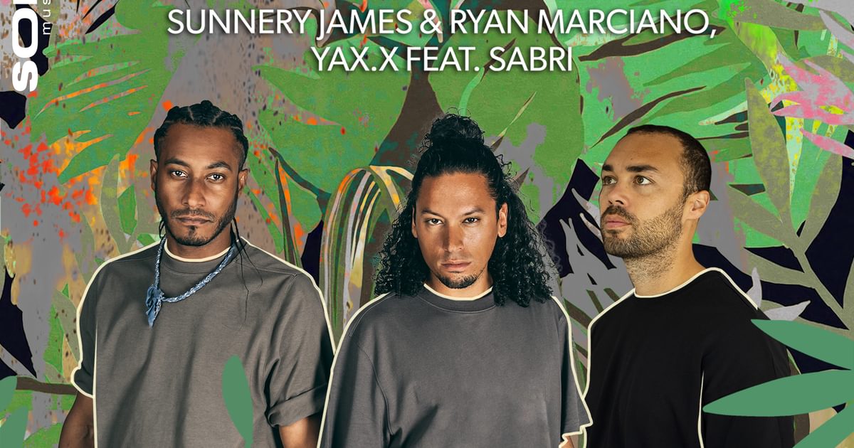 Sunnery James & Ryan Marciano, YAX.X feat. SABRI - You Got Me
