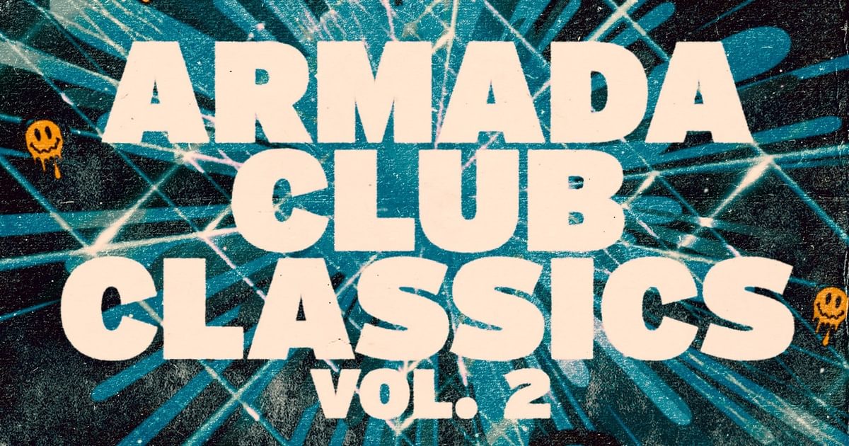 Armada Club Classics Volume 2 is here Armada Music