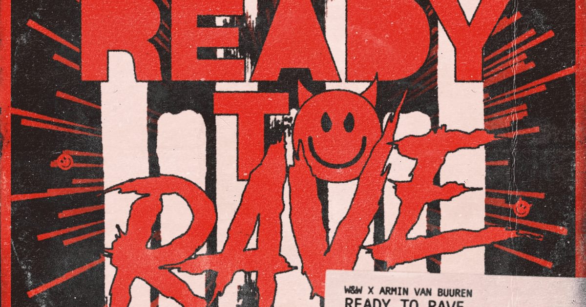 Ready To Rave | Armada Music