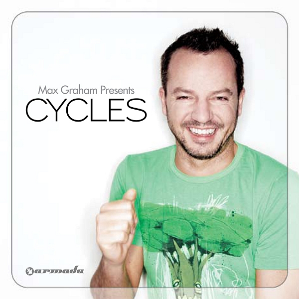 Cycles (2 Full Continuous DJ Mixen - Mixed By Max Graham) | Armada