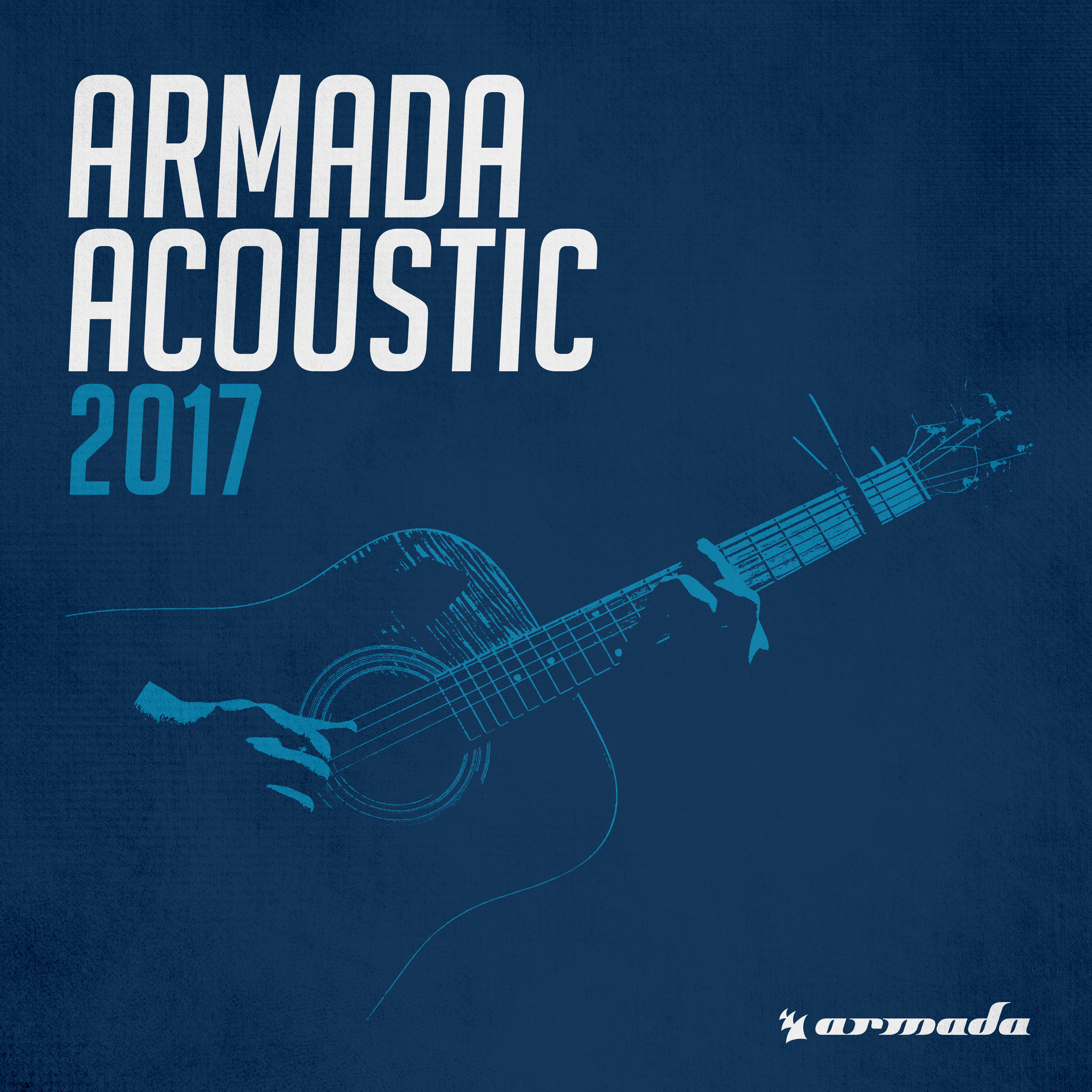 Armada Acoustic 2017 Armada Music