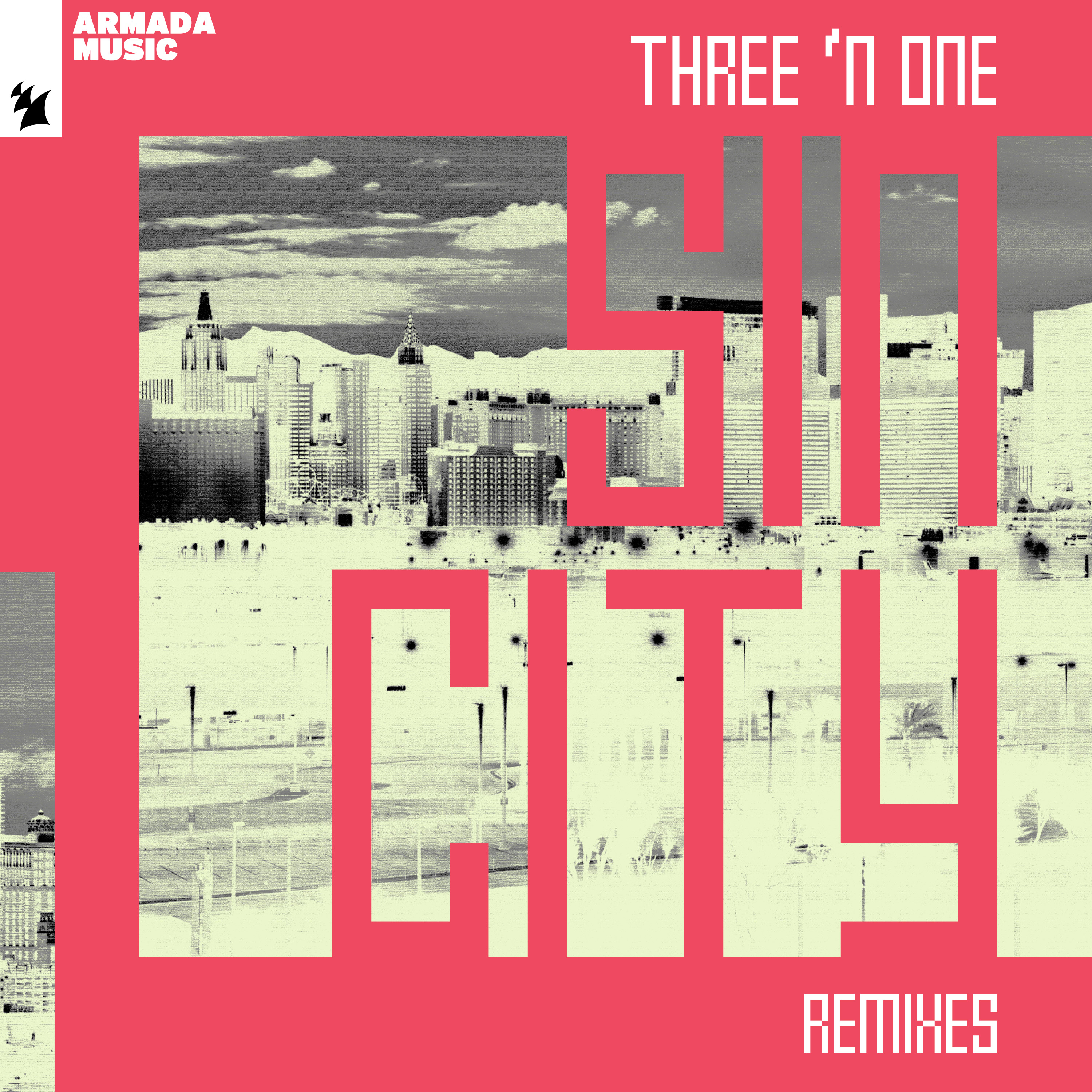 Three 'N One - Sin City | Armada Music