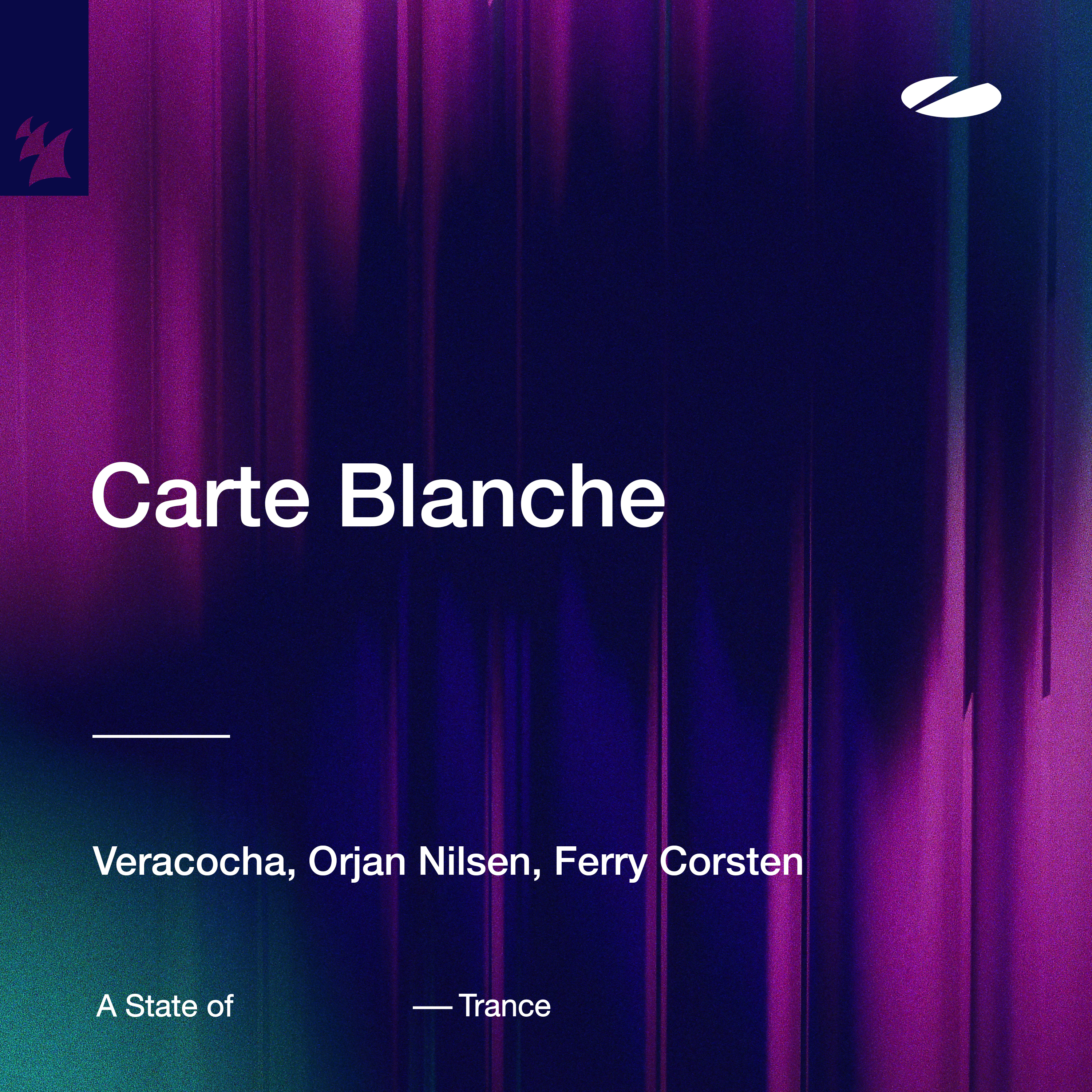 Veracocha, Orjan Nilsen, Ferry Corsten - Carte Blanche | Armada Music
